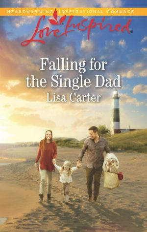 [Falling for the Single Dad LI 01] • Falling for the Single Dad